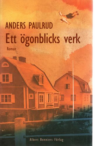 Ett ögonblicks verk av Anders Paulrud