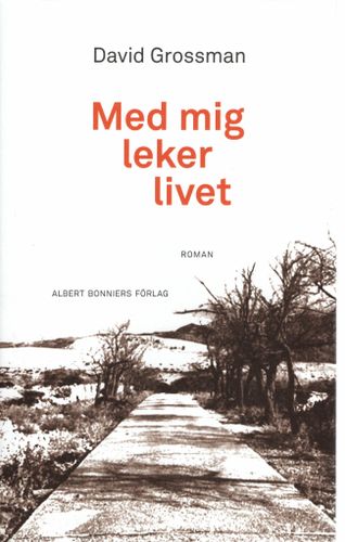 Med mig leker livet av David Grossman