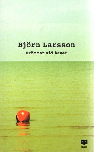 Drömmar vid havet av Björn Larsson