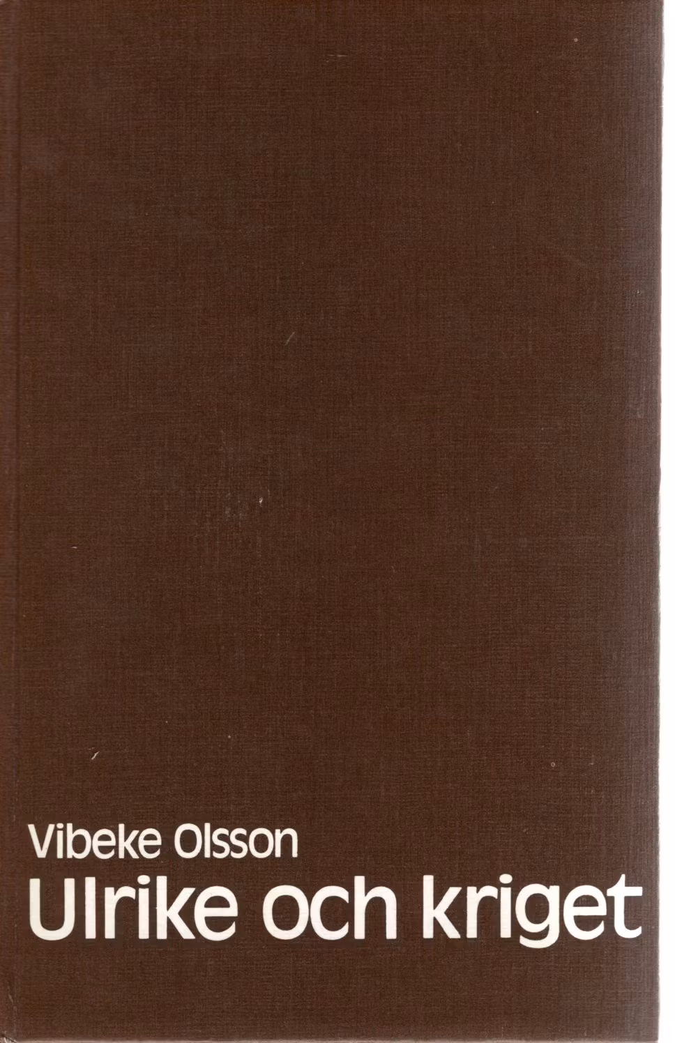 Ulrike och kriget av Vibeke Olsson
