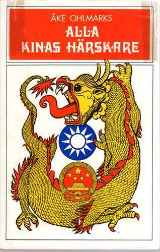Alla Kinas härskare av Åke Ohlmark