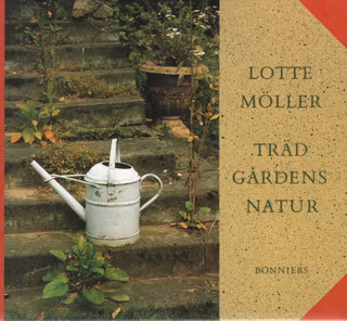 Trädgårdens natur av Lotte Möller