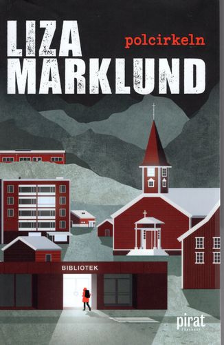 Polcirkeln av Liza Marklund