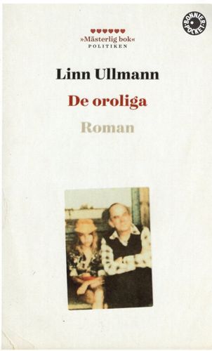 De oroliga av Linn Ullman