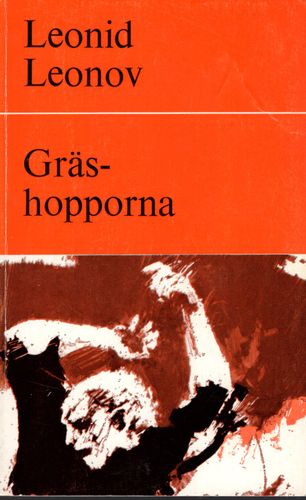 Gräshopporna av Leonid Leonov