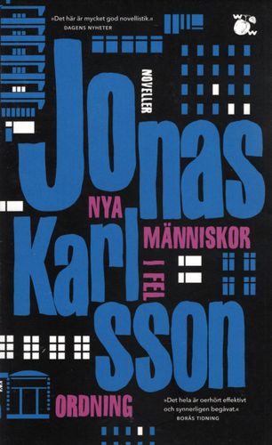 Nya människor i fel ordning av Jonas Karlsson