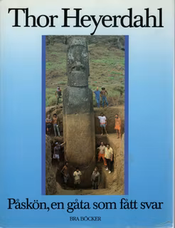 Påskön, en gåta som fått svar av Thor Heyerdahl