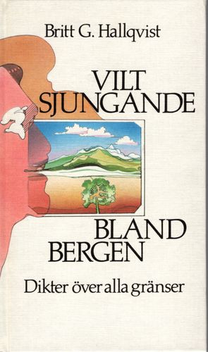 Vilt sjungande bland bergen i översättning av Britt G. Hallqvist
