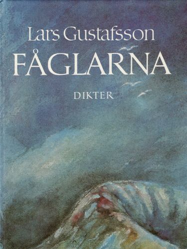 Fåglarna och andra dikter av Lars Gustafsson