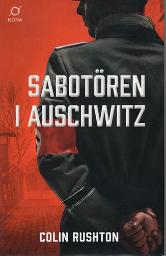 Sabotören i Auschwitz av Colin Rushton
