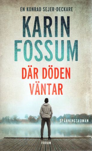 Där döden väntar av Karin Fossum