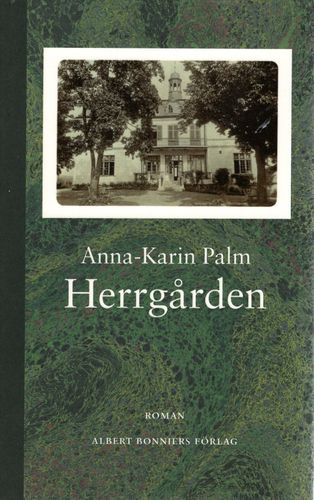Herrgården av Anna-Karin Palm