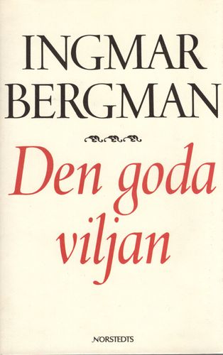 Den goda viljan av Ingmar Bergman
