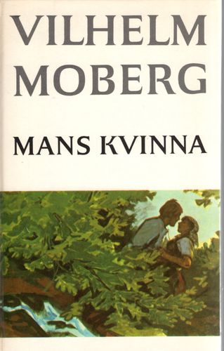 Mans kvinna av Vilhelm Moberg