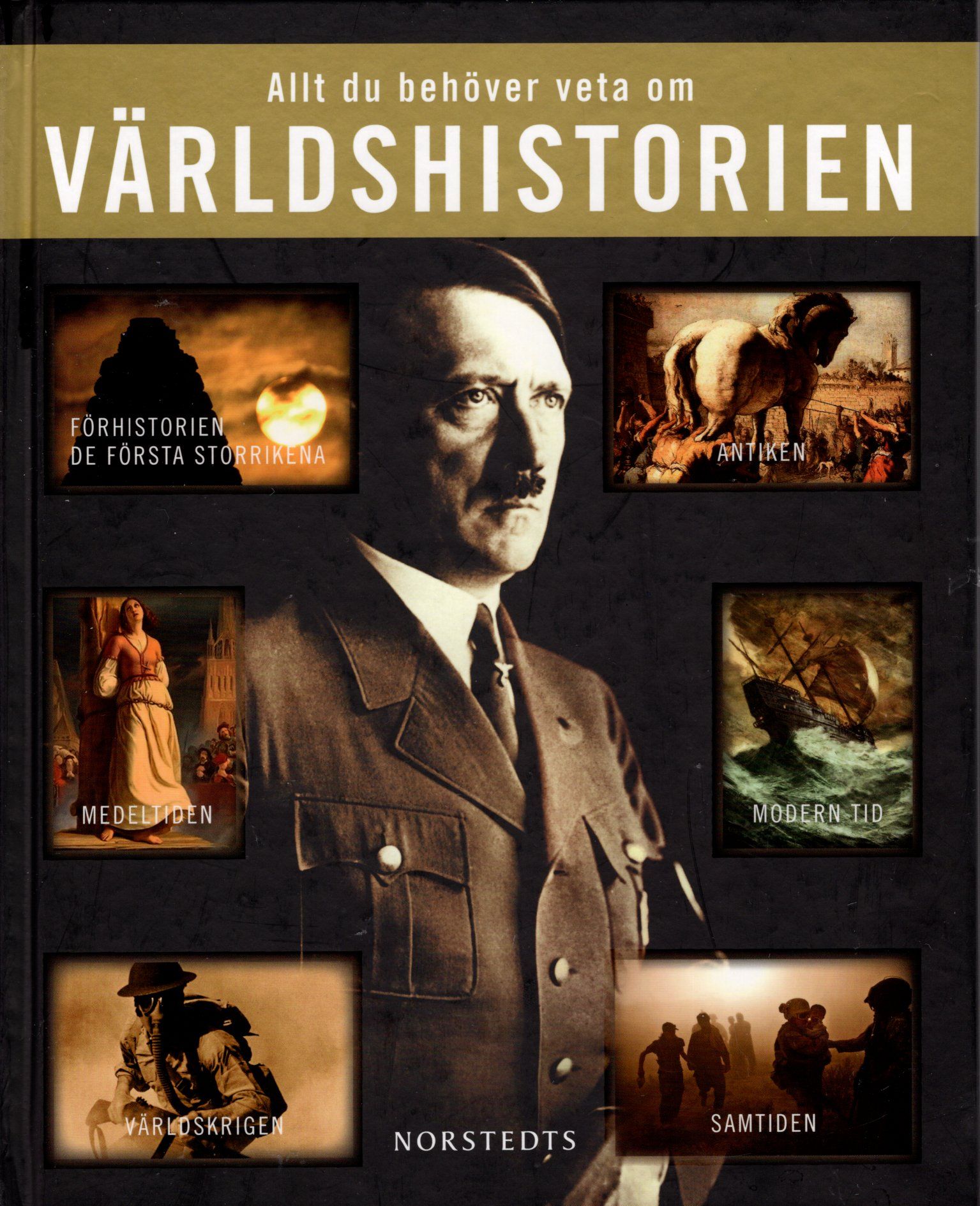 Allt du behöver veta om världshistorien av  Dr. Klaus Berndl, Markus Hattstein, Arthur Knebel och Hermann-Josef Udelhoven