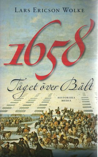 1658. Tåget över Bält av Lars Ericson Wolke