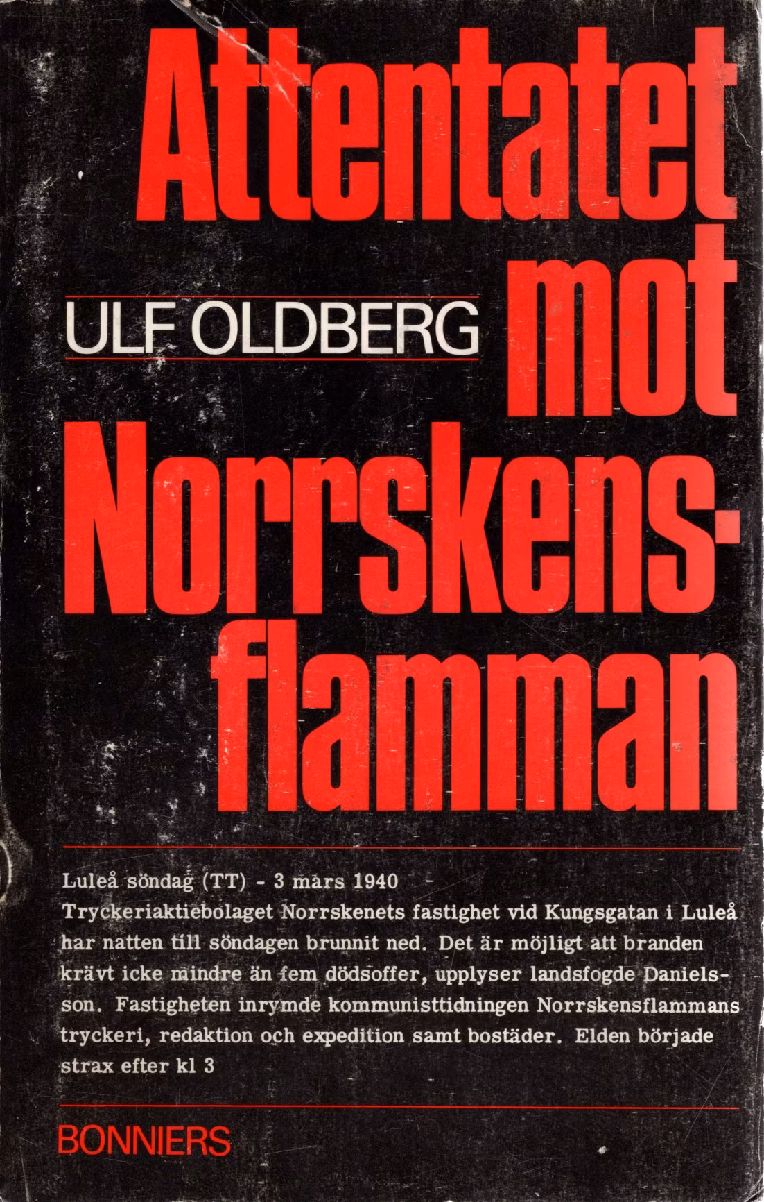 Attentatet mot Norrskensflamman av Ulf Oldberg