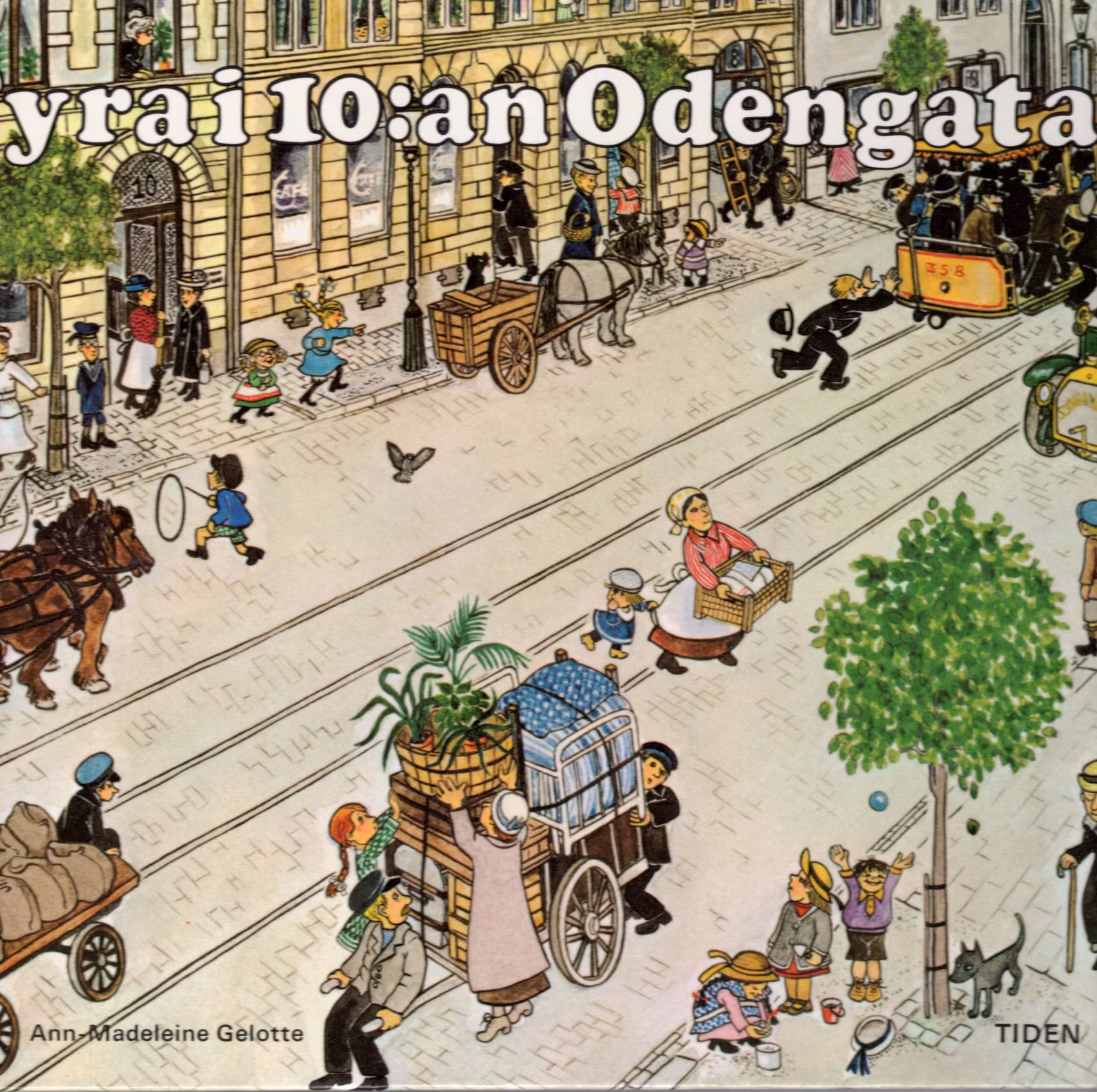 Tyra i 10:an Odengatan av Ann-Madeleine Gelotte