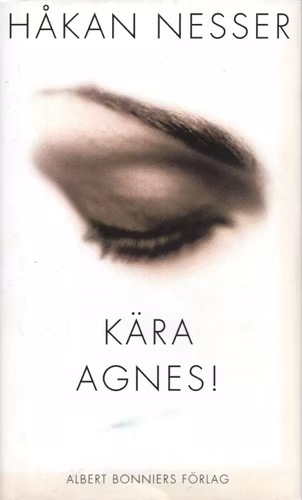 Kära Agnes! av Håkan Nesser