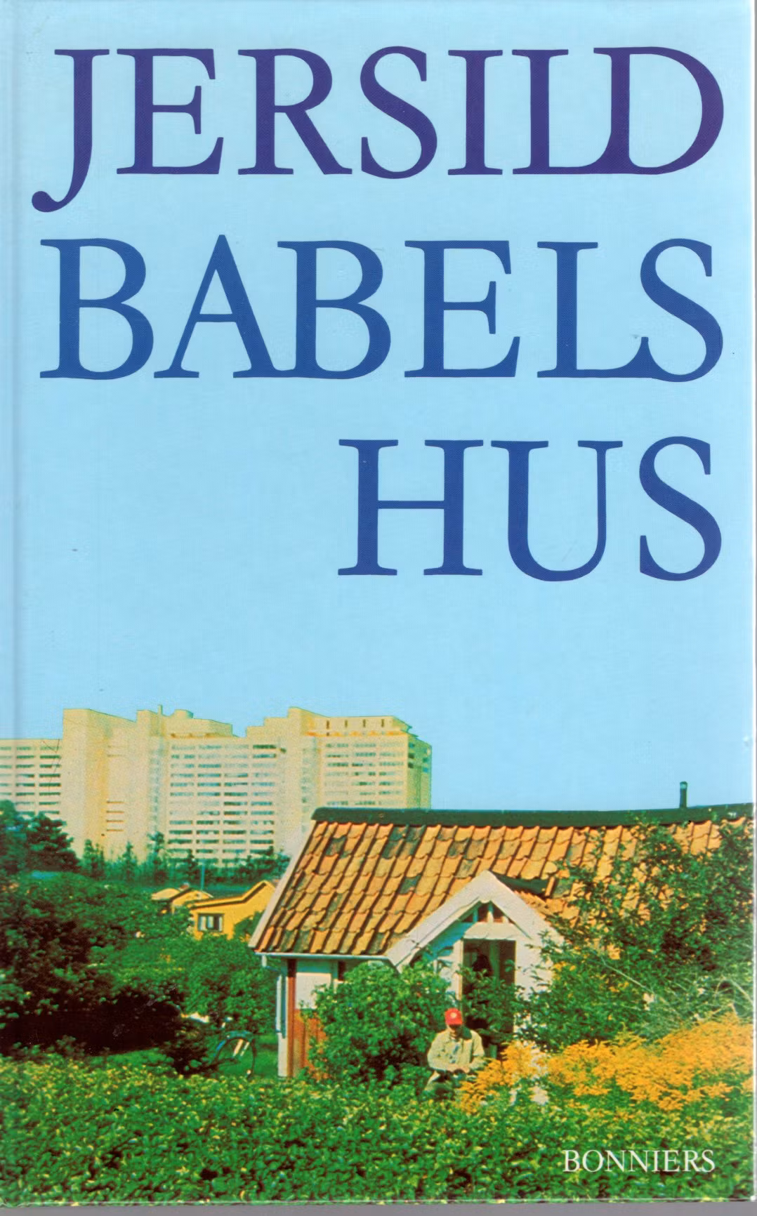 Babels hus av P C Jersild