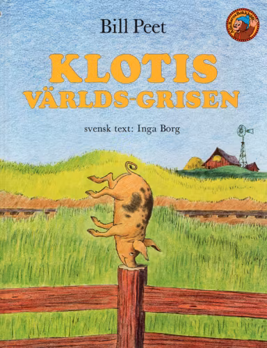 Klotis – Världsgrisen av Bill Peet