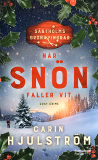 När snön faller vit av Carin Hjulström