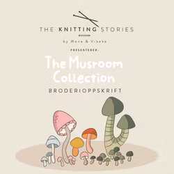 The Mushroom Collection Broderi - Broderioppskrift