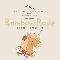 Rainbow Rosie Enhjørningen - Broderioppskrift