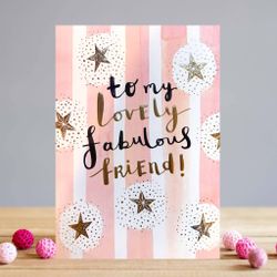 Louise Tiller  "Lovely Fabulous Friend"- KORT