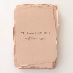 Paper Barista - "You are ENOUGH and then some."  Card