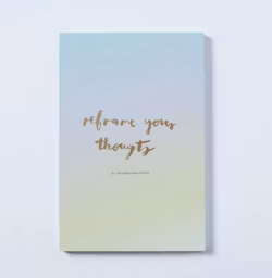 The Happiness Planner - "REFRAME YOUR THOUGHTS" NOTEPAD