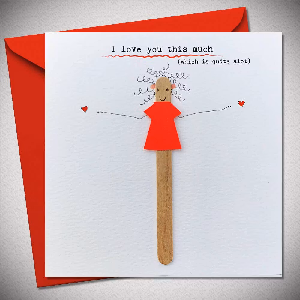 Bexy Boo Greeting Card - "I love you this much (which is quite alot)"