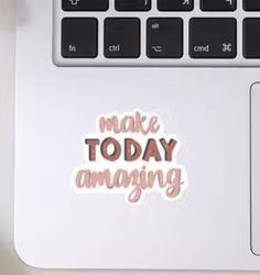 "Make today Amazing" Klistremerke