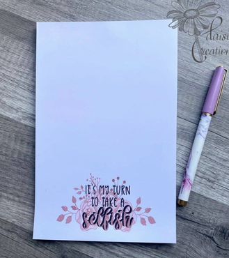Daise & Co: "It's My Turn to Take a Selfish"  Notepad
