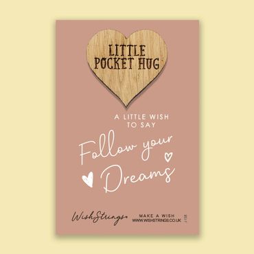 Wishstring Pockethug- "Follow your Dream"