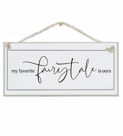 Crafty Clara Wooden Sign - "My favourite fairytale"