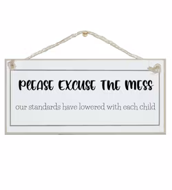 Crafty Clara Wooden Sign - "Please execuse the mess"