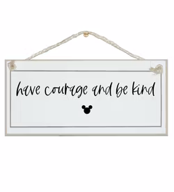 Crafty Clara Wooden Sign - "Have courage and be kind"