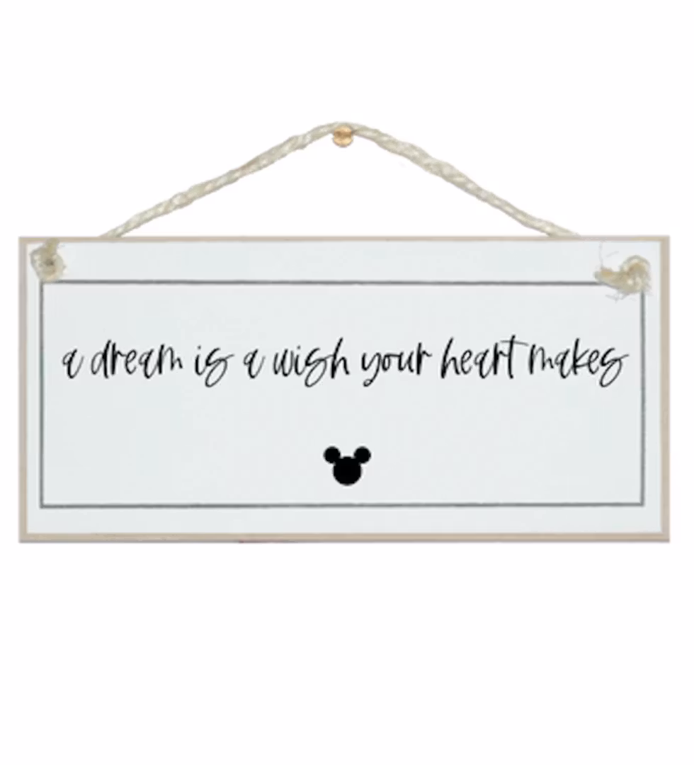 Crafty Clara Wooden Sign - A dream is a wish the heart make
