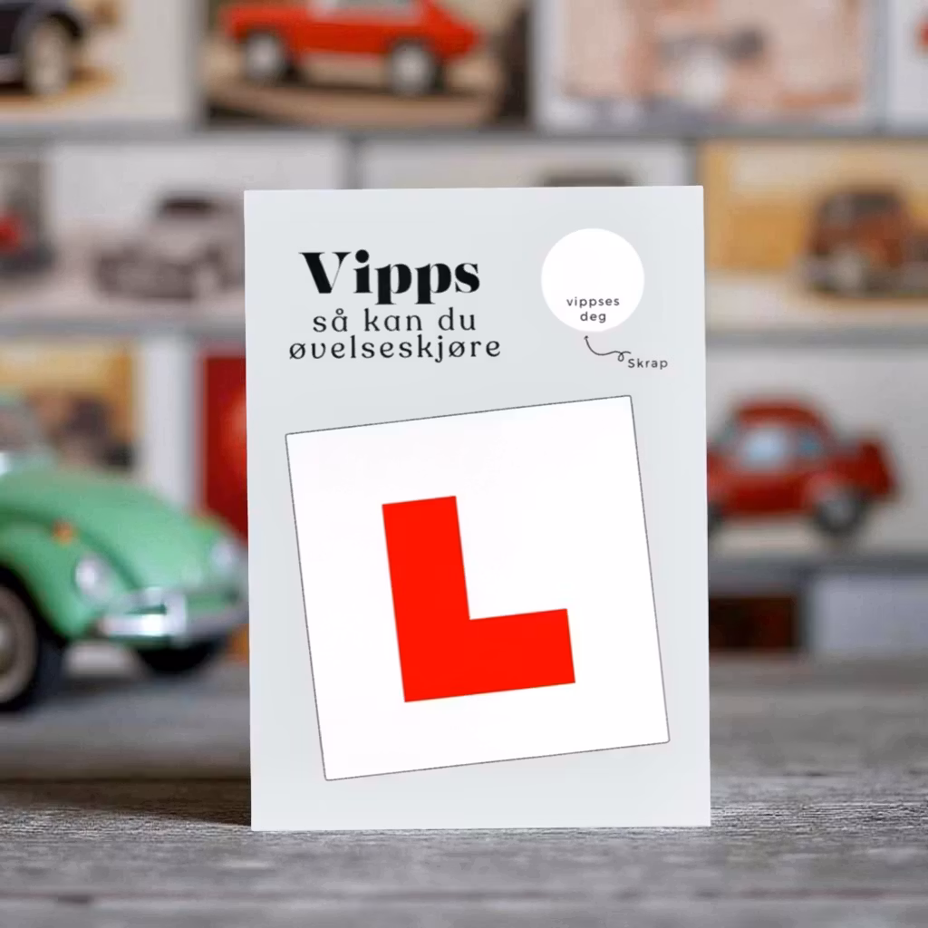 16år Bursdagskort - Vipps så kan du øvelseskjøre
