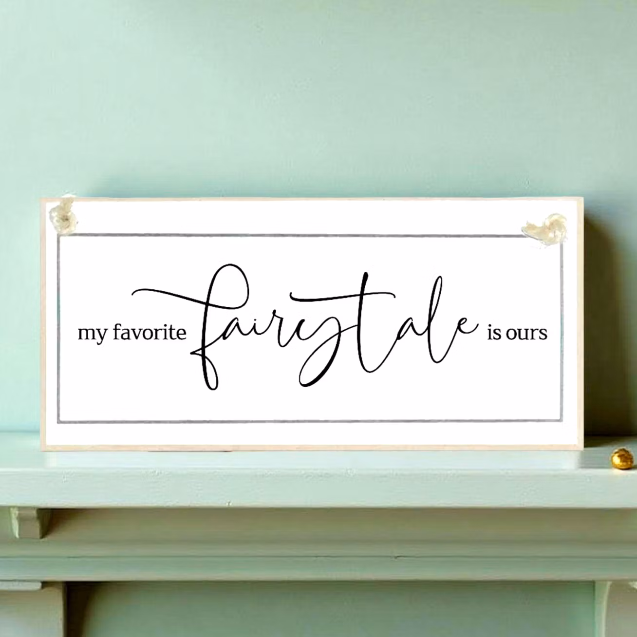 Crafty Clara Wooden Sign - "My favourite fairytale"