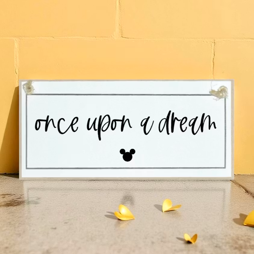 Crafty Clara Wooden Sign - "Once upon a Dream"