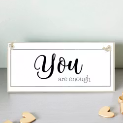 Crafty Clara Wooden Sign - "You are Enough"