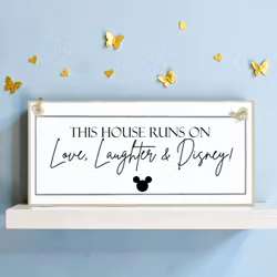 Crafty Clara Wooden Sign - "This house runs on Love, Laughter & Disney"