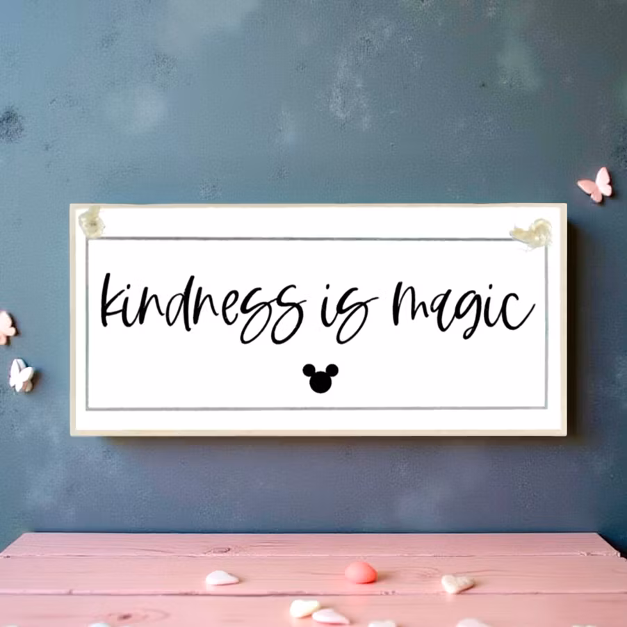 Crafty Clara Wooden Sign - "Kindess is Magic"