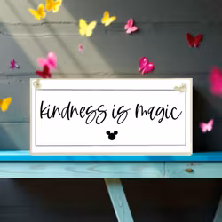 Crafty Clara Wooden Sign - "Kindess is Magic"