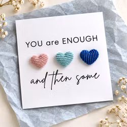 YOU are ENOUGH – and then some