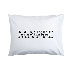 Matte - Världens bästa matte - Örngott