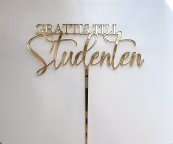 Cake topper GRATTIS TILL Studenten /10 cm , guld