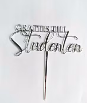 Cake topper GRATTIS TILL Studenten / 10 cm, silver
